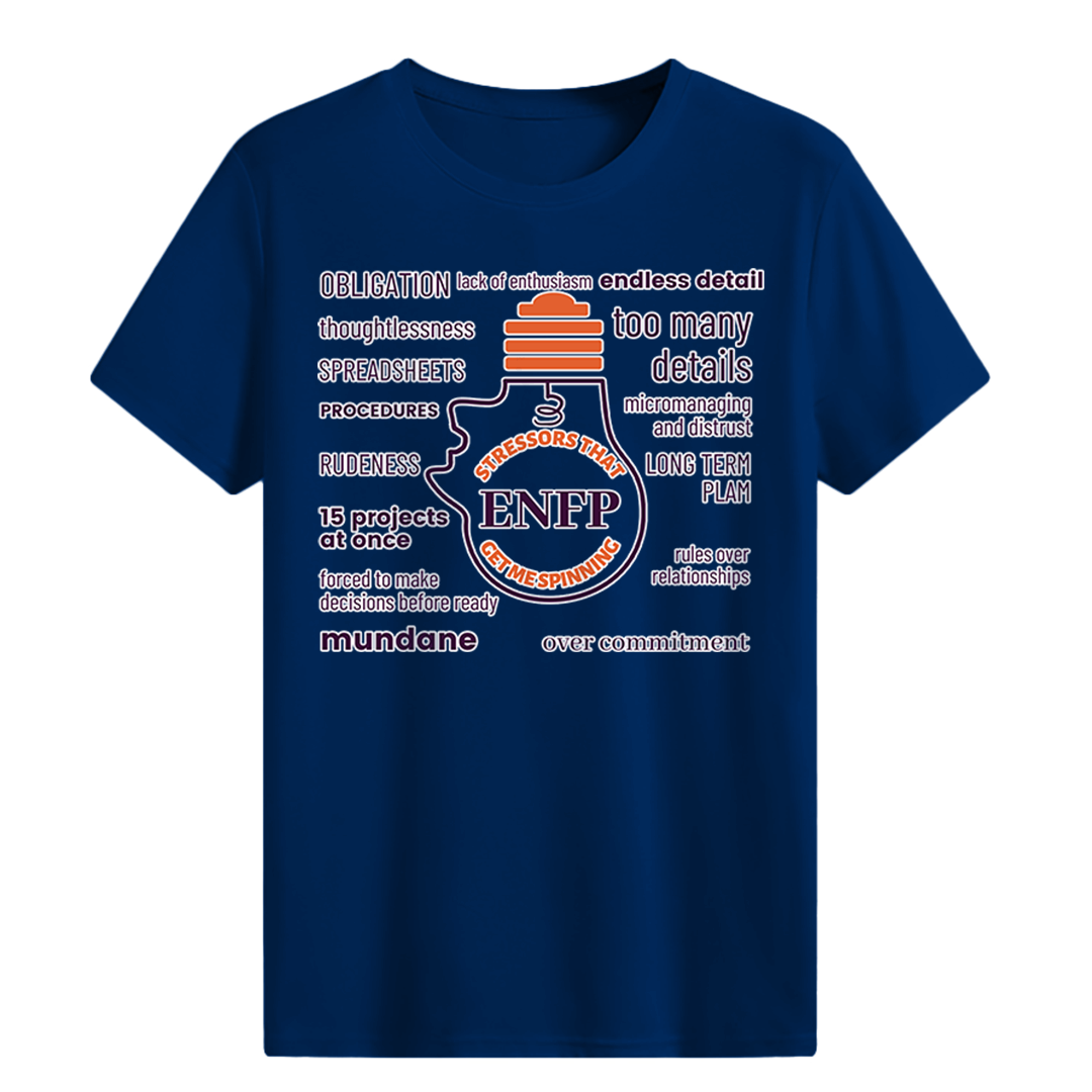 MBTI MEMES - ENFP Be Like T-shirt