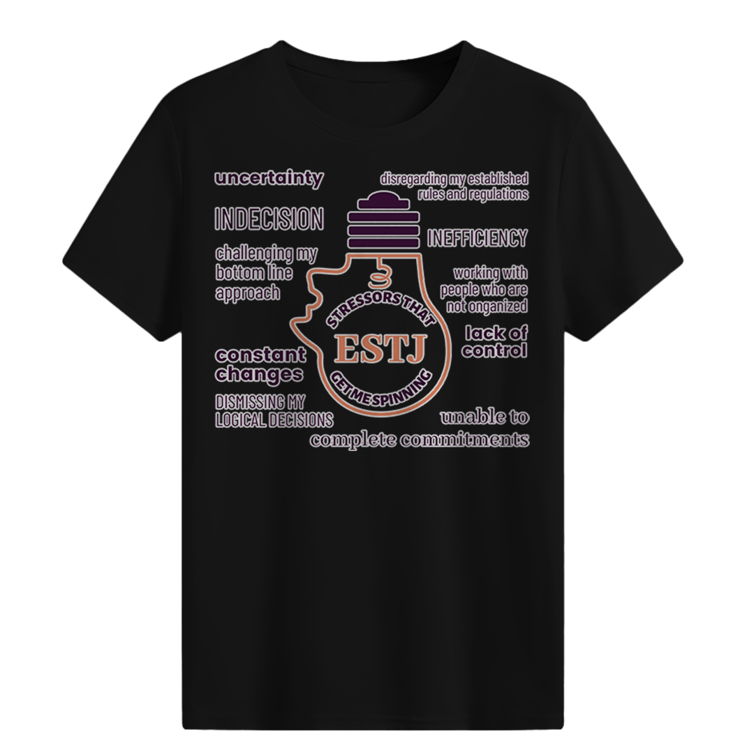 MBTI MEMES - ESTJ Be Like T-shirt