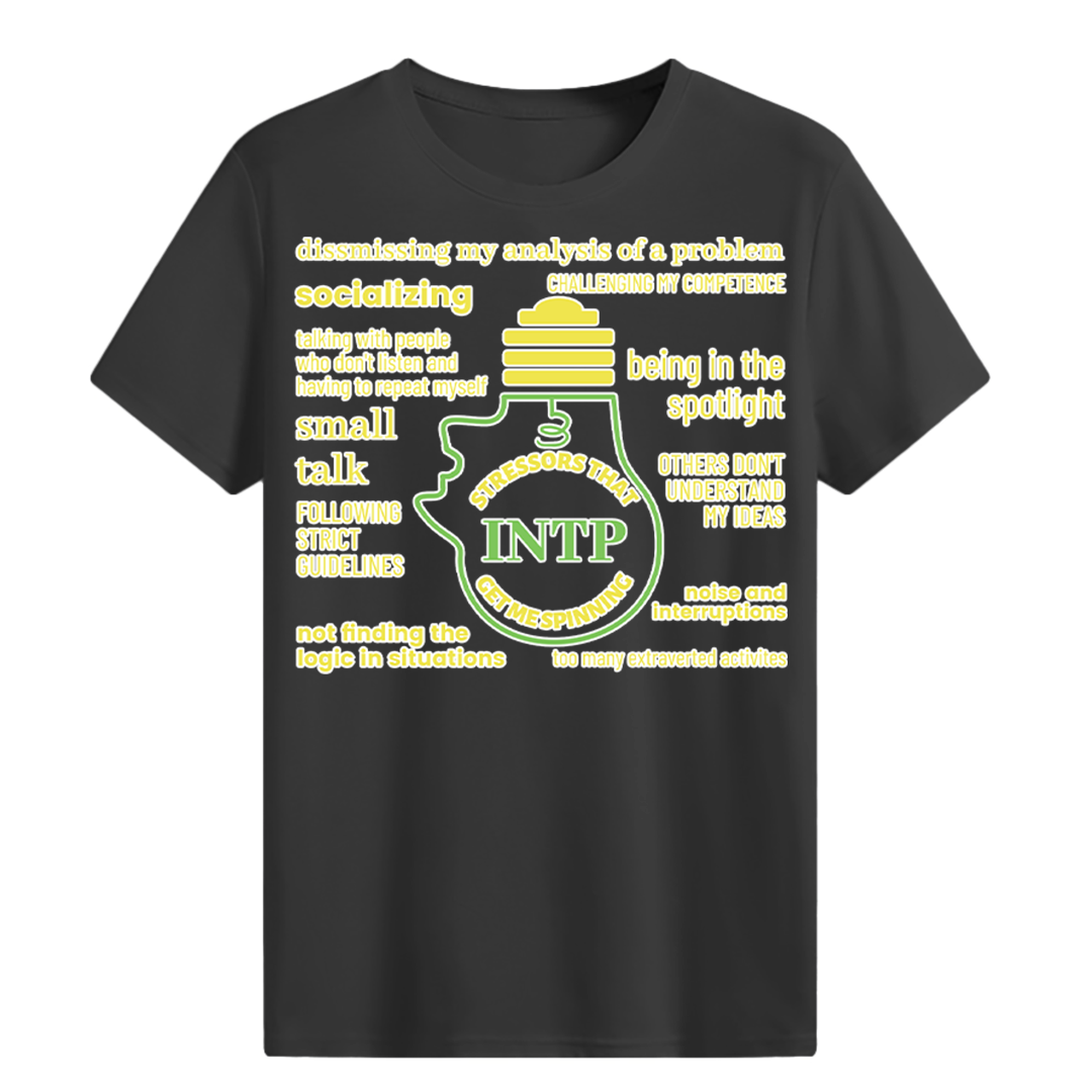 MBTI MEMES - INTP Be Like T-shirt