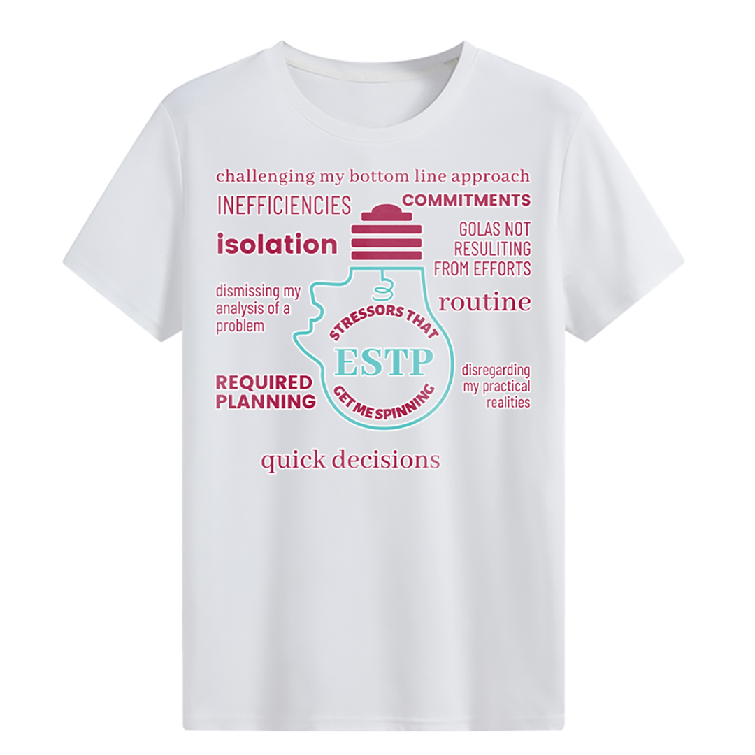 MBTI MEMES - ESTP Be Like T-shirt