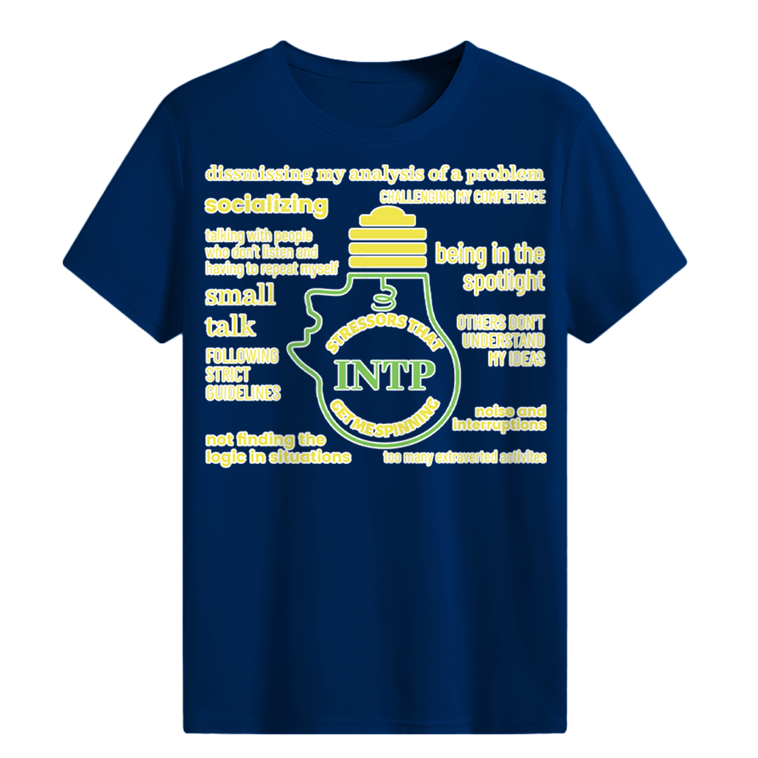 MBTI MEMES - INTP Be Like T-shirt