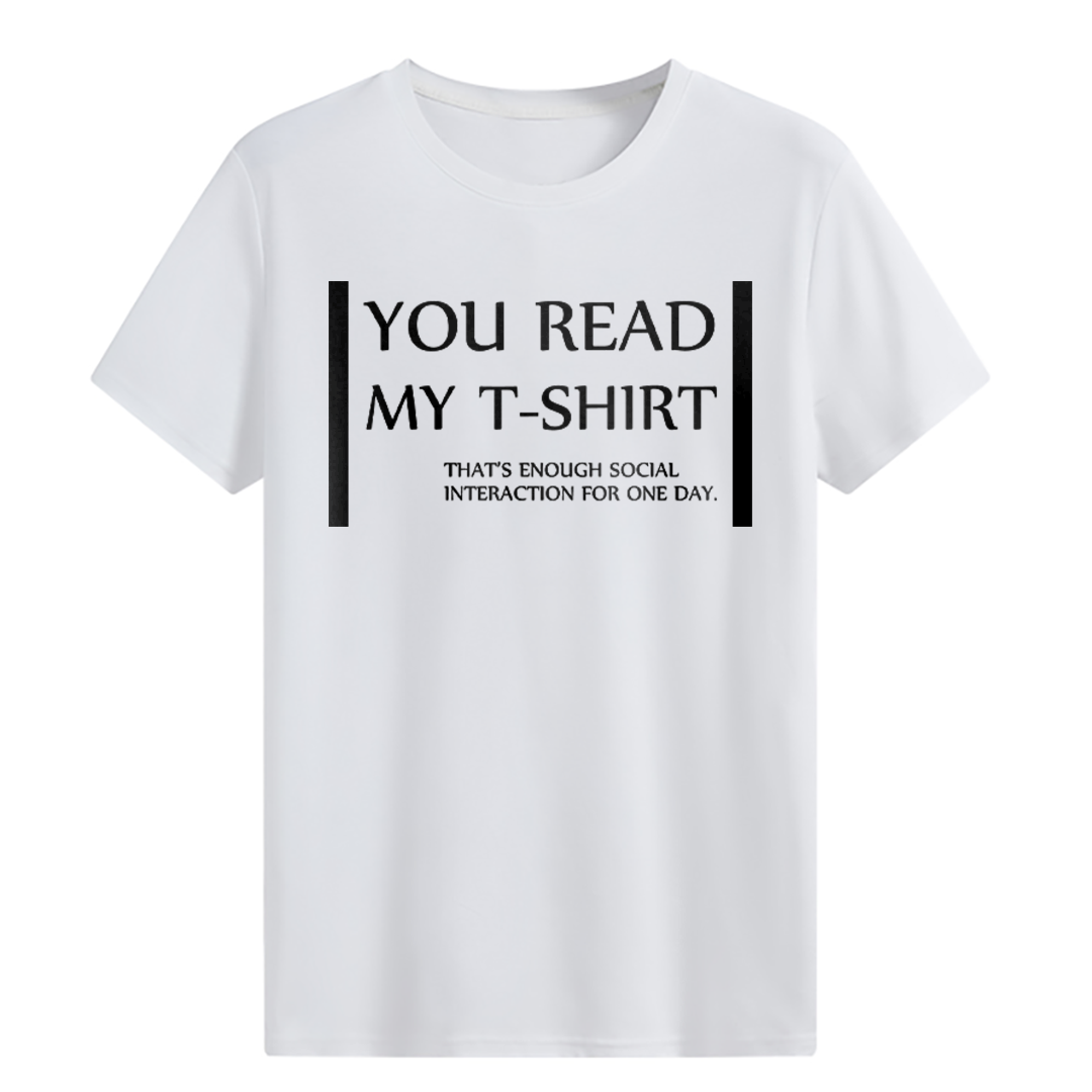 You Read My T-shirt