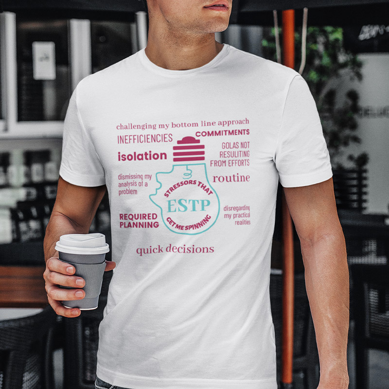 MBTI MEMES - ESTP Be Like T-shirt