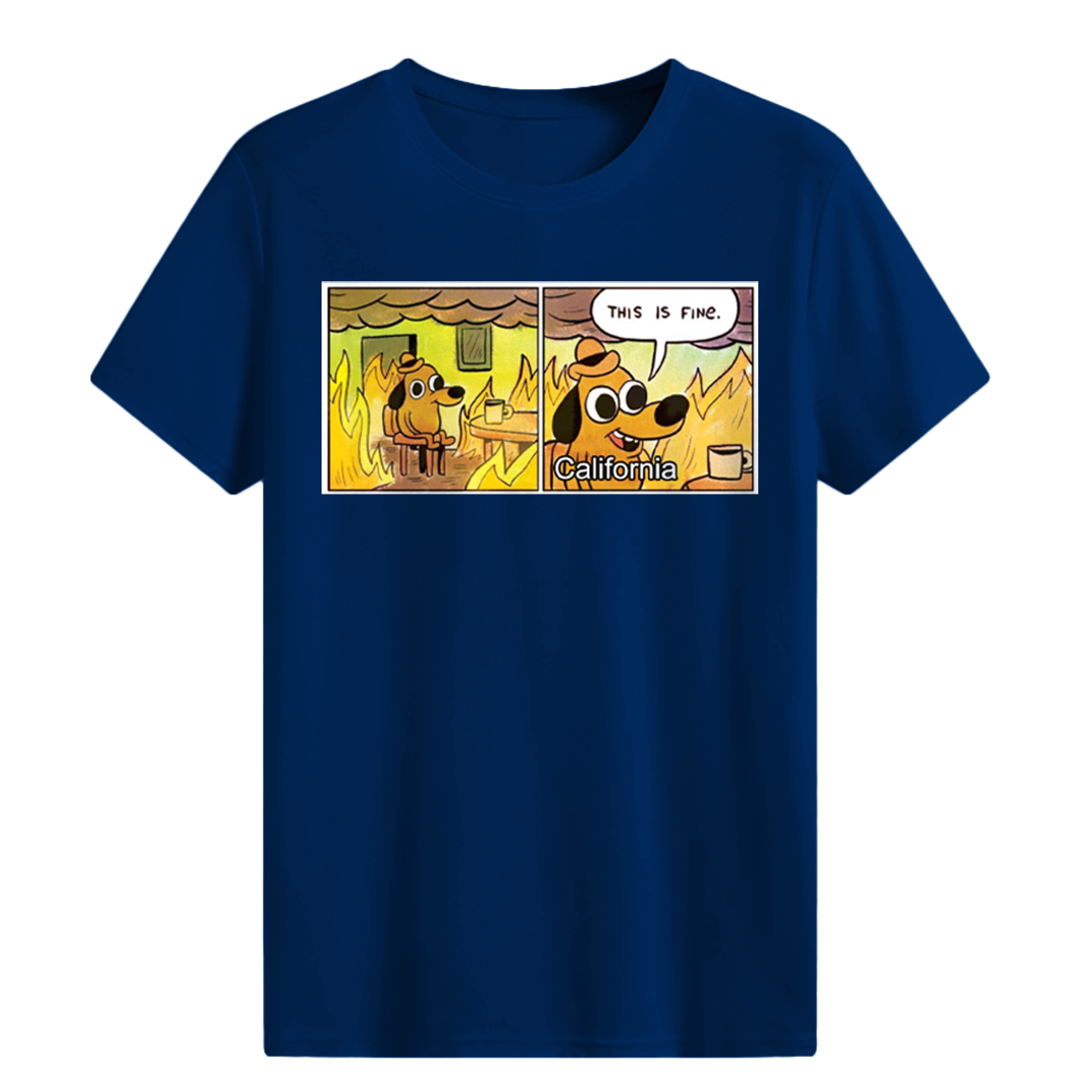 THIS IS FINE T-shirt