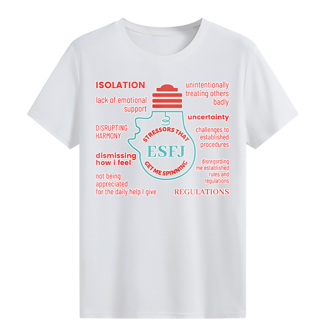 MBTI MEMES - ESFJ Be Like T-shirt