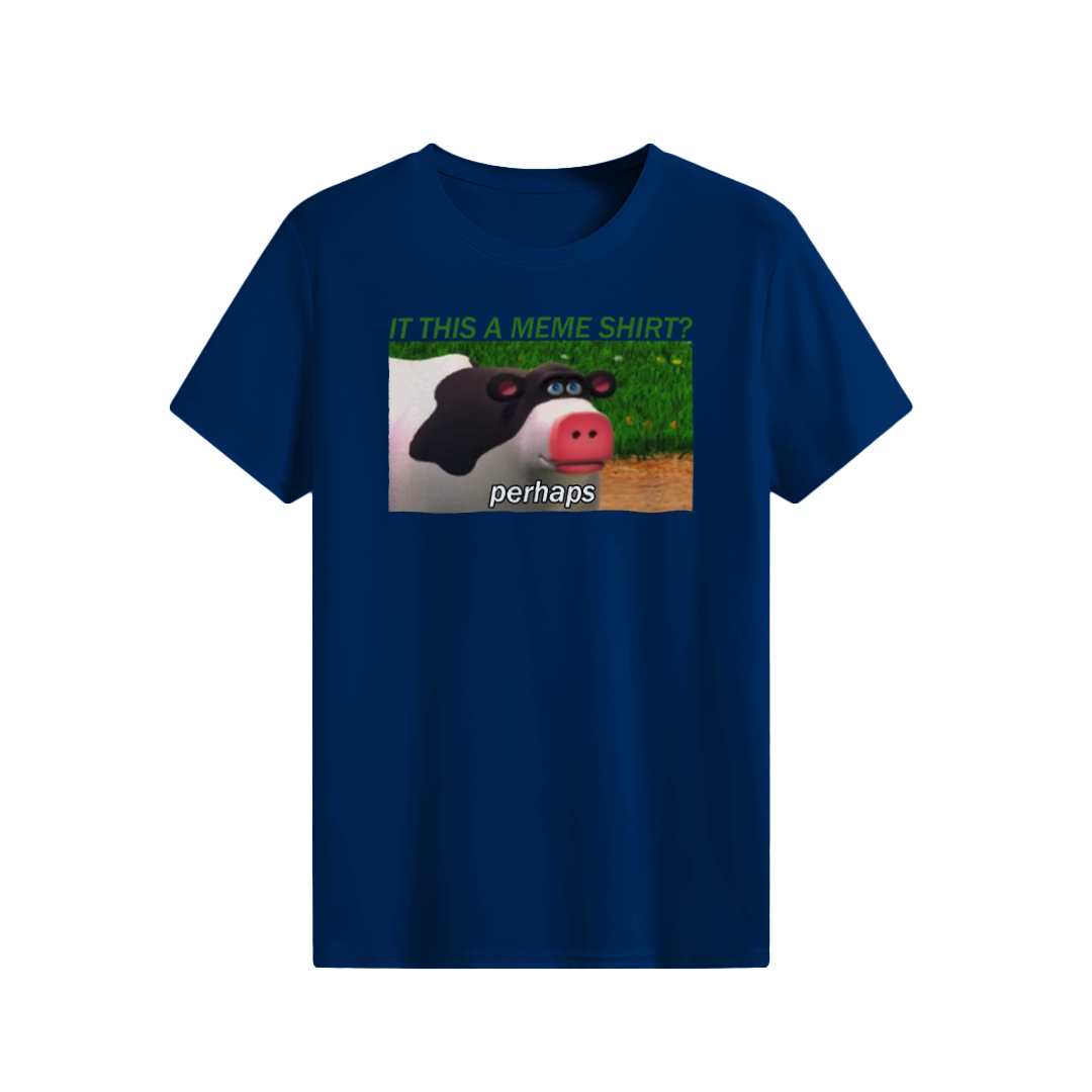 Perhaps Cow T-shirt
