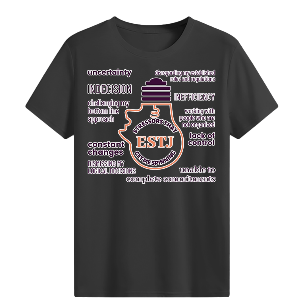 MBTI MEMES - ESTJ Be Like T-shirt