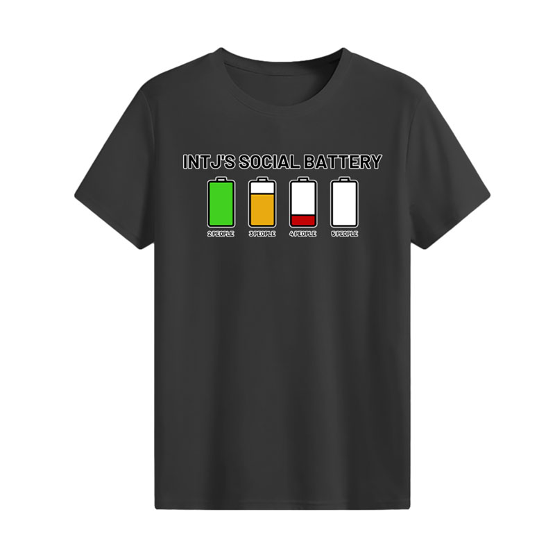 MBTI MEMES - INTJ's social battery T-shirt