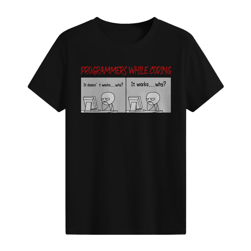 Programmers While Coding T-shirt