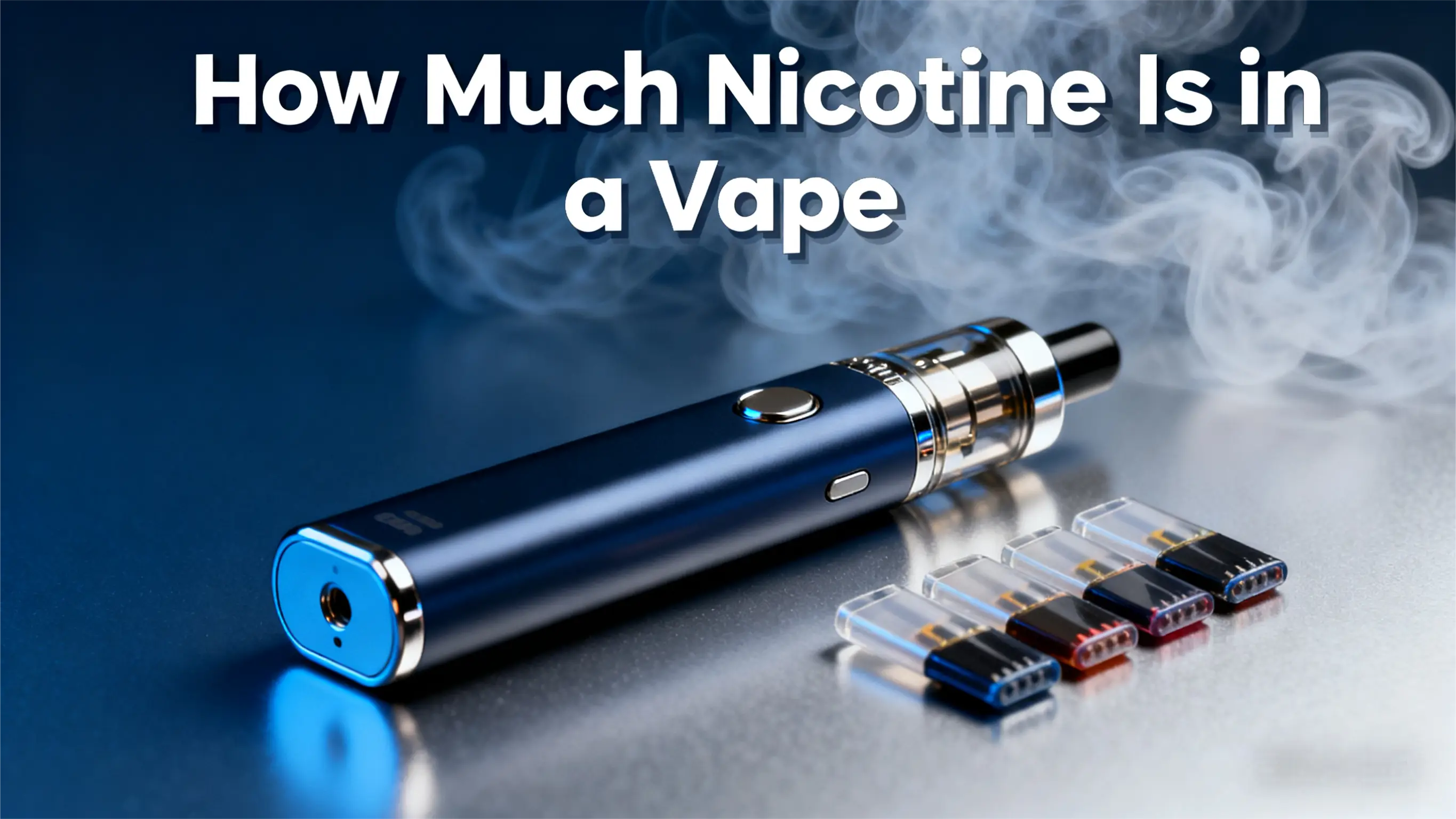 How Much Nicotine Is in a Vape